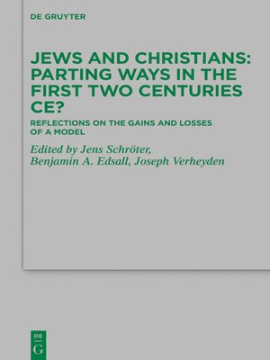 cover image of Jews and Christians – Parting Ways in the First Two Centuries CE?